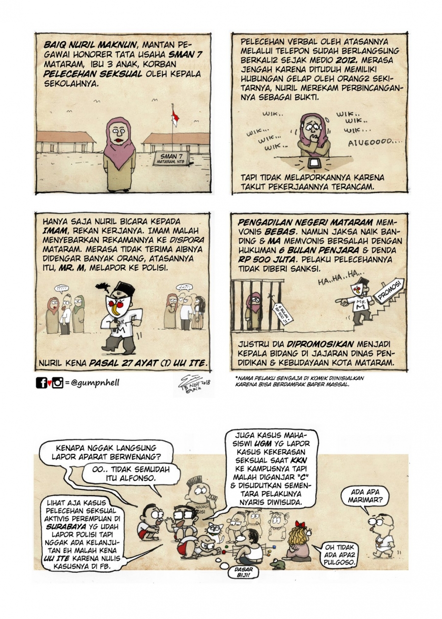 A webcomic retells the plight of Indonesian woman Baiq Nuril Maknun, arrested under Indonesian defamation laws for recording her sexual abuse. A full webcomic depicts a a teacher's sexual abuse scandal at a school.